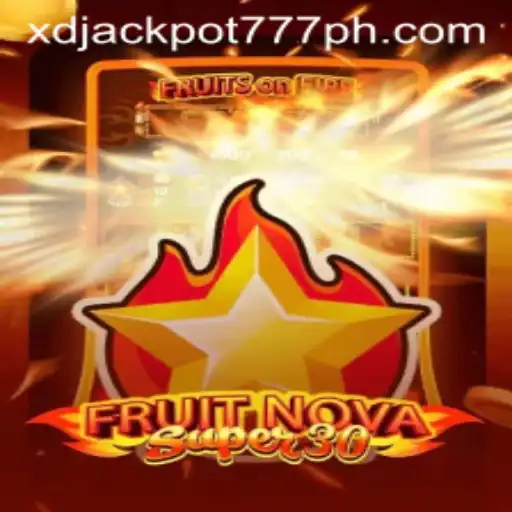 Discover FruitrNovaSupe30: The Latest Addition at XD Jackpot Casino